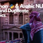 Python and Arabic NLP to Find Duplicate Topics and Articles