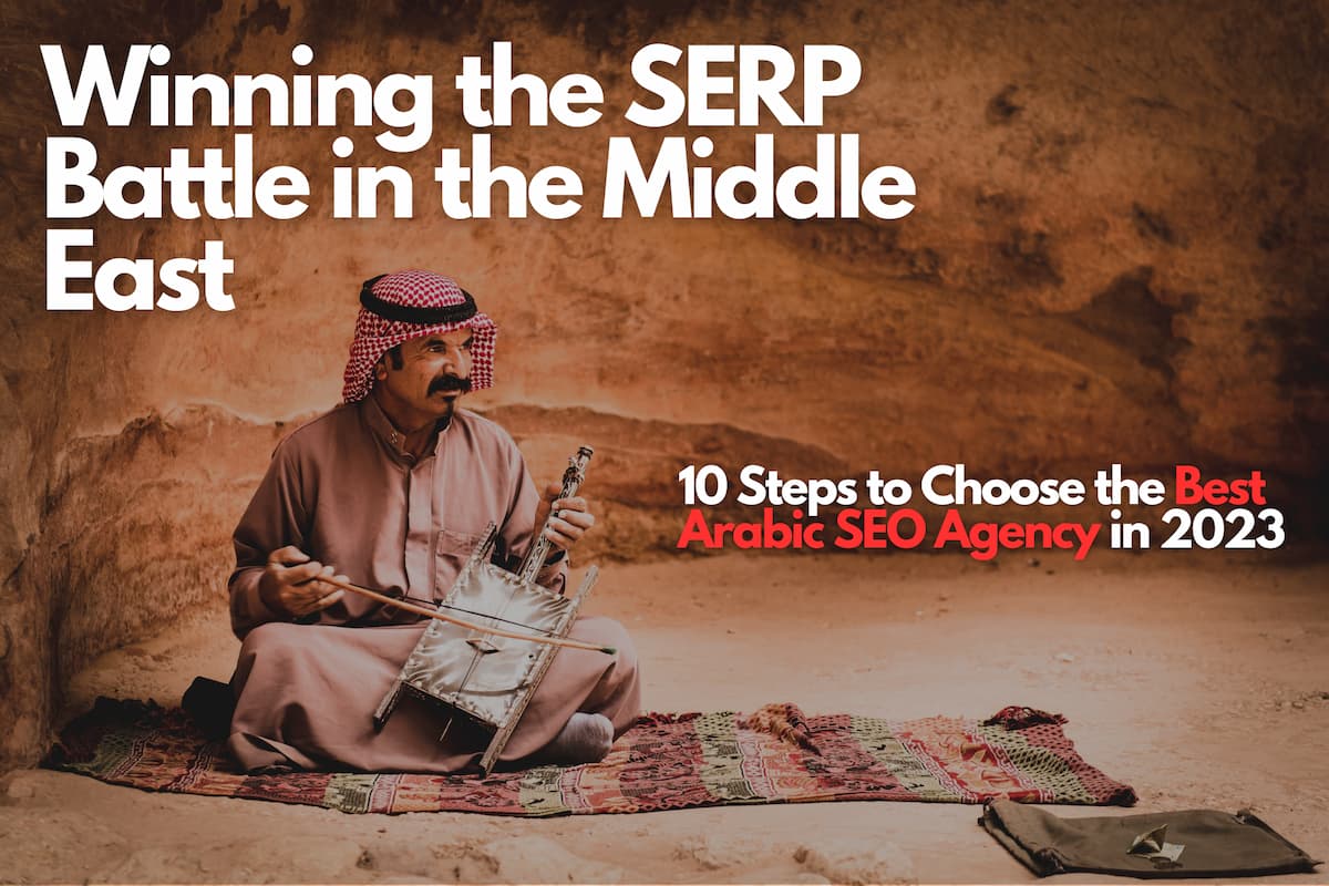 Arabic SEO Agency, 10 Steps to Choose the Best in 2025
